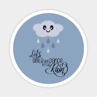 Let's Smile and Dance in the Rain Kawaii Cute Rain Cloud in Blue Magnet